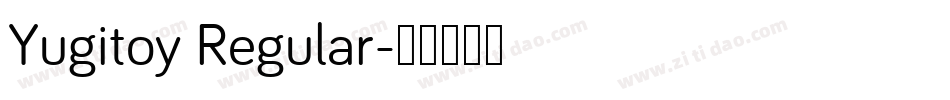 Yugitoy Regular字体转换